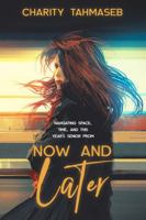 Now and Later: Eight Young Adult Short Stories 0998793825 Book Cover