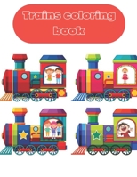 Trains coloring book: for kids and toddlers, 8.5 * 11 inch 21.59*29.94 cm 64 pages, Matte Cover Design B0932G8FGT Book Cover
