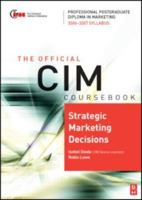 CIM Coursebook 06/07 Strategic Marketing Decisions (CIM Coursebook) (CIM Coursebook) 075068013X Book Cover