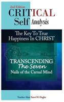 Critical Self-Analysis in Christ: Transcending the seven nails of the carnal mind 1494312255 Book Cover