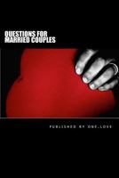 Questions for Married Couples 1496120205 Book Cover