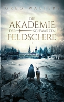 Die Akademie der schwarzen Feldschere (German Edition) 3759787444 Book Cover