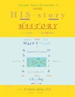 Like Going Back to the Future Man - To Make His-Story History 1504377265 Book Cover