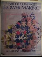 Art of Gum Paste Flower Making 0969252323 Book Cover