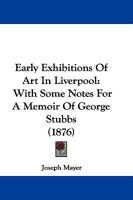 Early Exhibitions of Art in Liverpool 1015116450 Book Cover