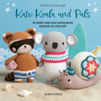 Kate Koala and Pals: 10 sweet amigurumi designs 1800923341 Book Cover