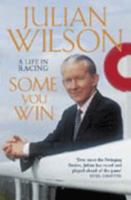 Some You Win: An Autobiography 0002188260 Book Cover