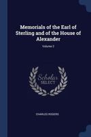 Memorials of the Earl of Sterling and of the House of Alexander; Volume 2 1019201673 Book Cover