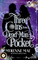 Three Coins From a Dead Man's Pocket: Realms of Souls Saga Book One B0DFM598JQ Book Cover