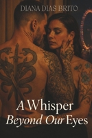 A Whisper Beyond Our Eyes B0FH73CGRK Book Cover