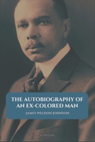 The Autobiography of an Ex-Colored Man: Easy to Read Layout B0DXKK6Q1C Book Cover