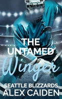The Untamed Winger: Seattle Blizzards 6 (MM Instalove) B0FKHDS2VV Book Cover