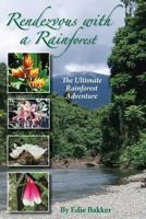 Rendezvous with a Rainforest 1497547555 Book Cover