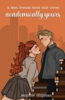Academically Yours 1962926133 Book Cover