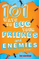 101 Ways to Bug Your Friends and Enemies 0142419494 Book Cover