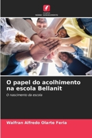 O papel do acolhimento na escola Bellanit 6206968537 Book Cover
