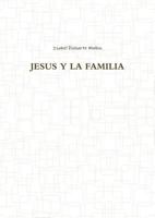 Jesus Y La Familia 1365292835 Book Cover