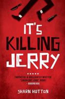 It's Killing Jerry 1539731847 Book Cover