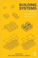 Building Systems: Design Technology and Society 0415617944 Book Cover