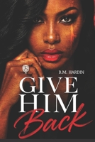 Give Him Back 1719173125 Book Cover