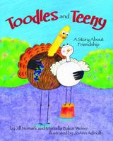 Toodles and Teeny: A Story about Friendship 1433811987 Book Cover