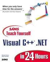 Visual C++.Net in 24 Hours 0672323230 Book Cover