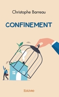 Confinement (French Edition) 2414529318 Book Cover