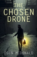 The Chosen Drone B0F86WGLGC Book Cover