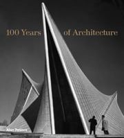 100 Years of Architecture 1780678231 Book Cover