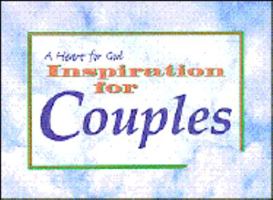 A Heart for God: Inspiration for Couples 1564766268 Book Cover