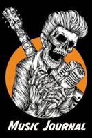 Music Journal: Music Songwriting Journal: Blank Sheet Music, Lyric Diary and Manuscript Paper for Songwriters and Musicians Gifts for Music, Zombie, ... for Boys and Girls, Teens, Men and Women 1798889919 Book Cover