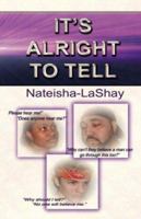 It's Alright to Tell! 0976622114 Book Cover