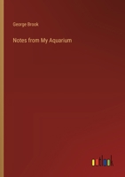 Notes from My Aquarium 3385314569 Book Cover