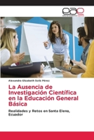 La Ausencia de Investigación Científica en la Educación General Básica (Spanish Edition) 3639781589 Book Cover