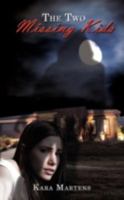 The Two Missing Kids 1434386961 Book Cover