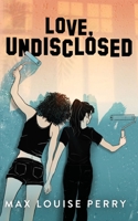 Love, Undisclosed 1838404600 Book Cover