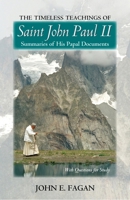 The Teachings of Pope John Paul II: Summaries of Papal Documents 1594172552 Book Cover