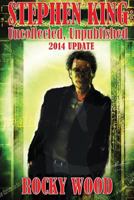 Stephen King: Unpublished, Uncollected - 2014 Update 1623300525 Book Cover