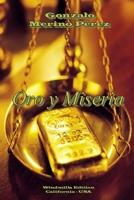 Oro y Miseria (Spanish Edition) 1458384381 Book Cover