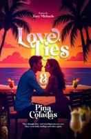Love, Lies & Pina Coladas B0DXL77MC4 Book Cover