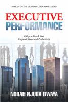 Executive Performance: 8 Keys to Enrich Your Corporate Game and Productivity 1543439748 Book Cover