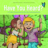 Have You Heard?: A Child's Introduction to the Ten Commandments 0764353950 Book Cover