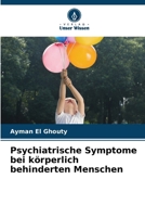 Psychiatrische Symptome bei körperlich behinderten Menschen (German Edition) 6207934555 Book Cover