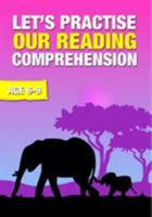 Let's Practise Our Reading Comprehension (Time To Read & Write series) Ages 6-9: Volume 3 (Time To Read And Write) 1910824054 Book Cover