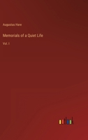 Memorials of a Quiet Life, Volume 1 1147155593 Book Cover