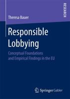Responsible Lobbying: Conceptual Foundations and Empirical Findings in the Eu 3658155388 Book Cover