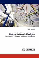 Metro Network Designs: Characteristics, Complexity, and impact on Ridership 384335362X Book Cover