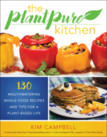 The PlantPure Kitchen: 130 Mouthwatering, Whole Food Recipes and Tips for a Plant-Based Life 1944648348 Book Cover