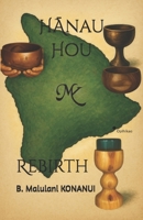 Hanau Hou: Rebirth B0FPRL4S98 Book Cover