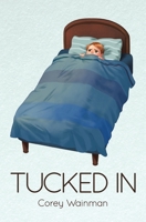 Tucked In 0228868289 Book Cover